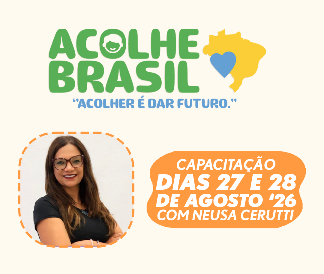 Material do Acolhe Brasil: Curitiba, capacitação com Neusa Cerutti nos dias 27 e 28 de agosto de 2026
